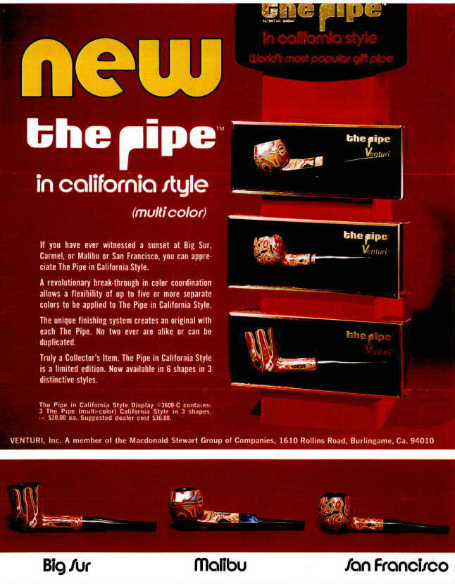 new: the pipe in California Style